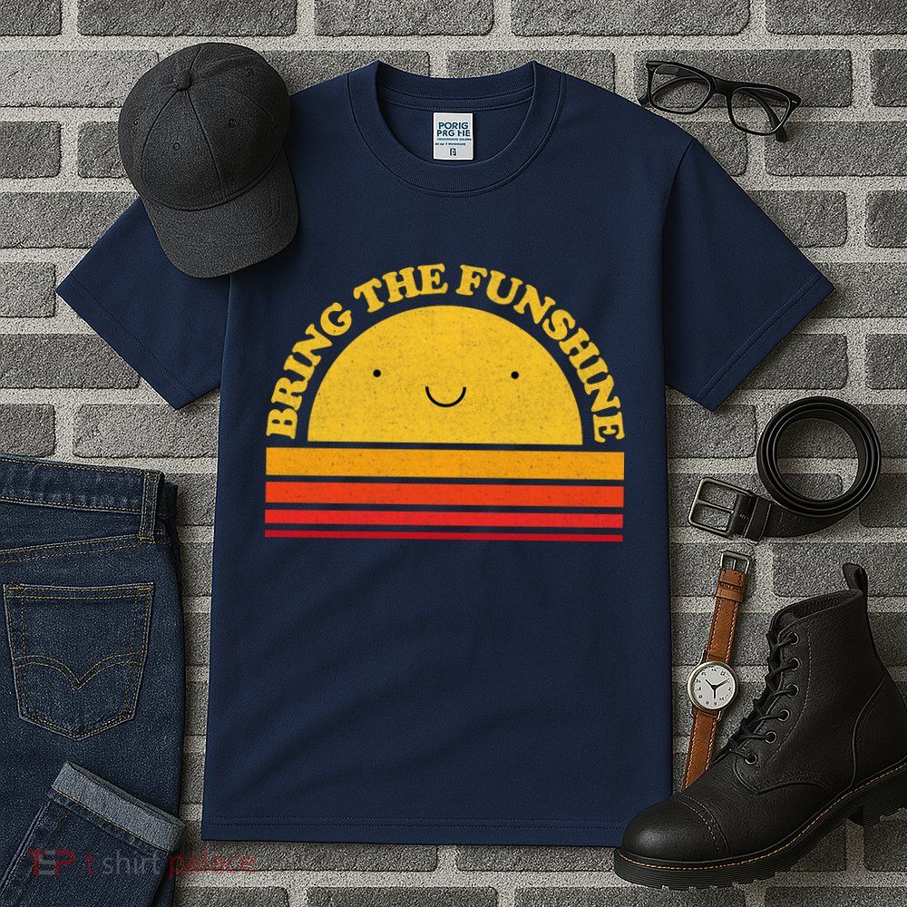 Bring On The Funshine Tall T-Shirt