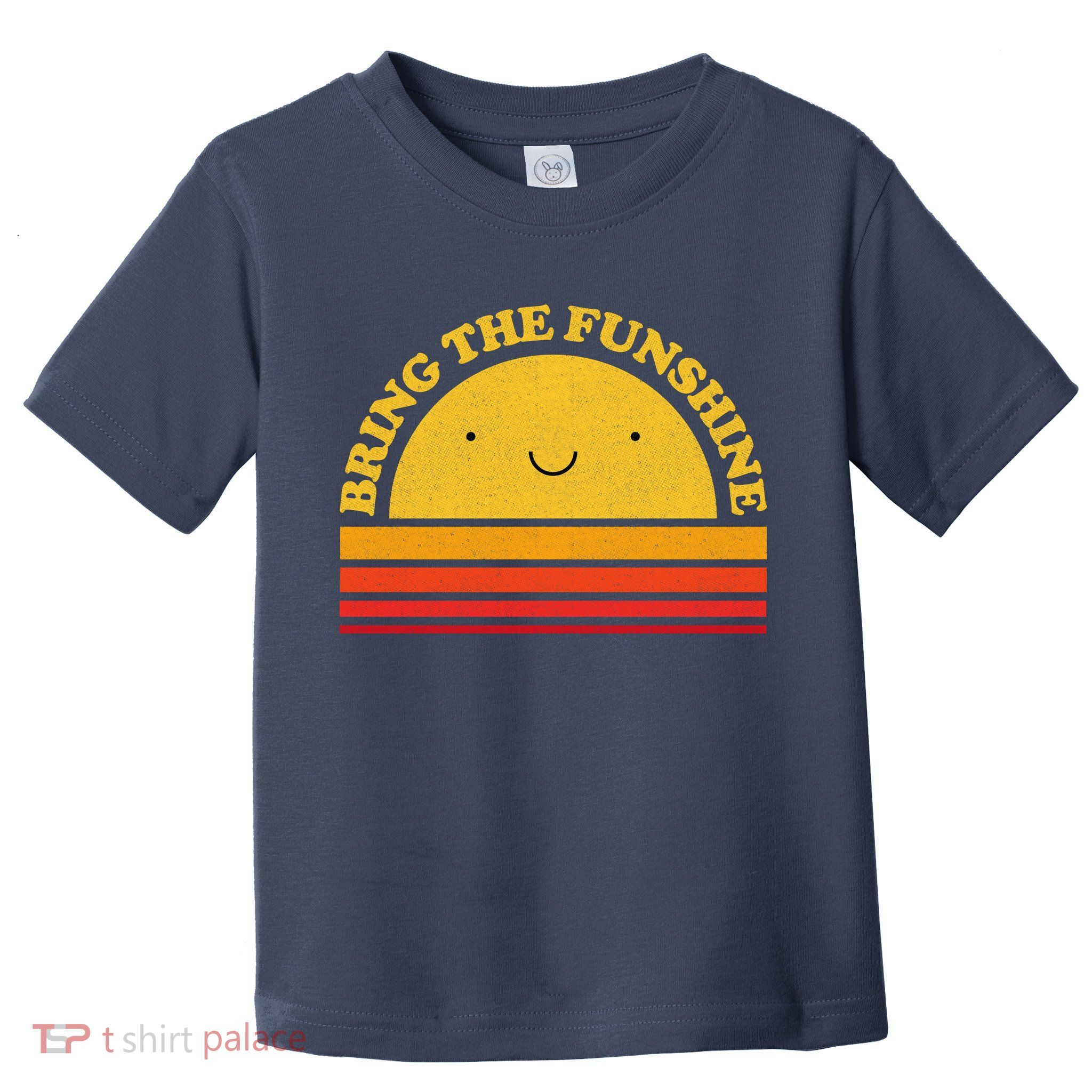 Bring On The Funshine Toddler T-Shirt
