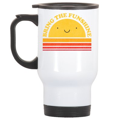 Bring On The Funshine Stainless Steel Travel Mug