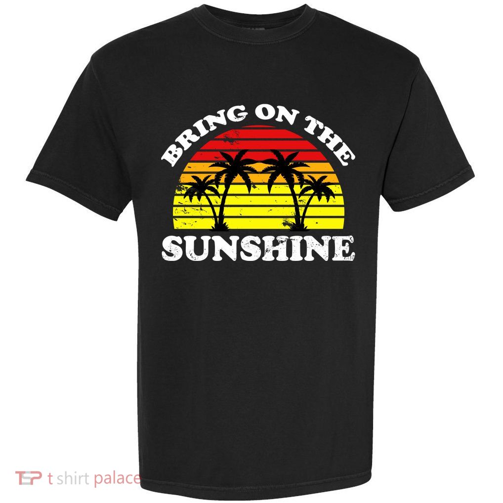 Bring On The Sunshine Garment-Dyed Heavyweight T-Shirt