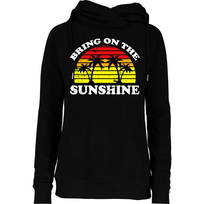 Bring On The Sunshine Womens Funnel Neck Pullover Hood