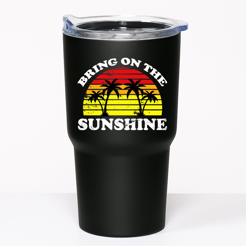 Bring On The Sunshine Tumbler