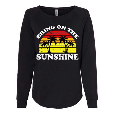 Bring On The Sunshine Womens California Wash Sweatshirt