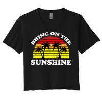 Bring On The Sunshine Women's Crop Top Tee