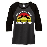 Bring On The Sunshine Women's Tri-Blend 3/4-Sleeve Raglan Shirt