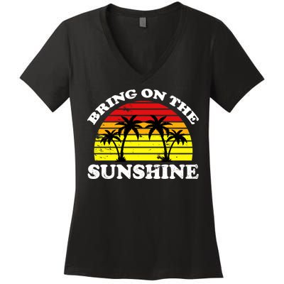 Bring On The Sunshine Women's V-Neck T-Shirt