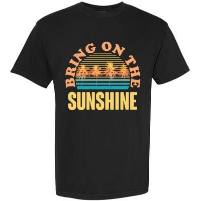Bring On The Sunshine Tropical Palm Trees Garment-Dyed Heavyweight T-Shirt
