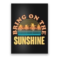Bring On The Sunshine Tropical Palm Trees Poster
