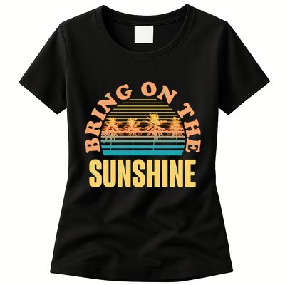Bring On The Sunshine Tropical Palm Trees Womens T-Shirt