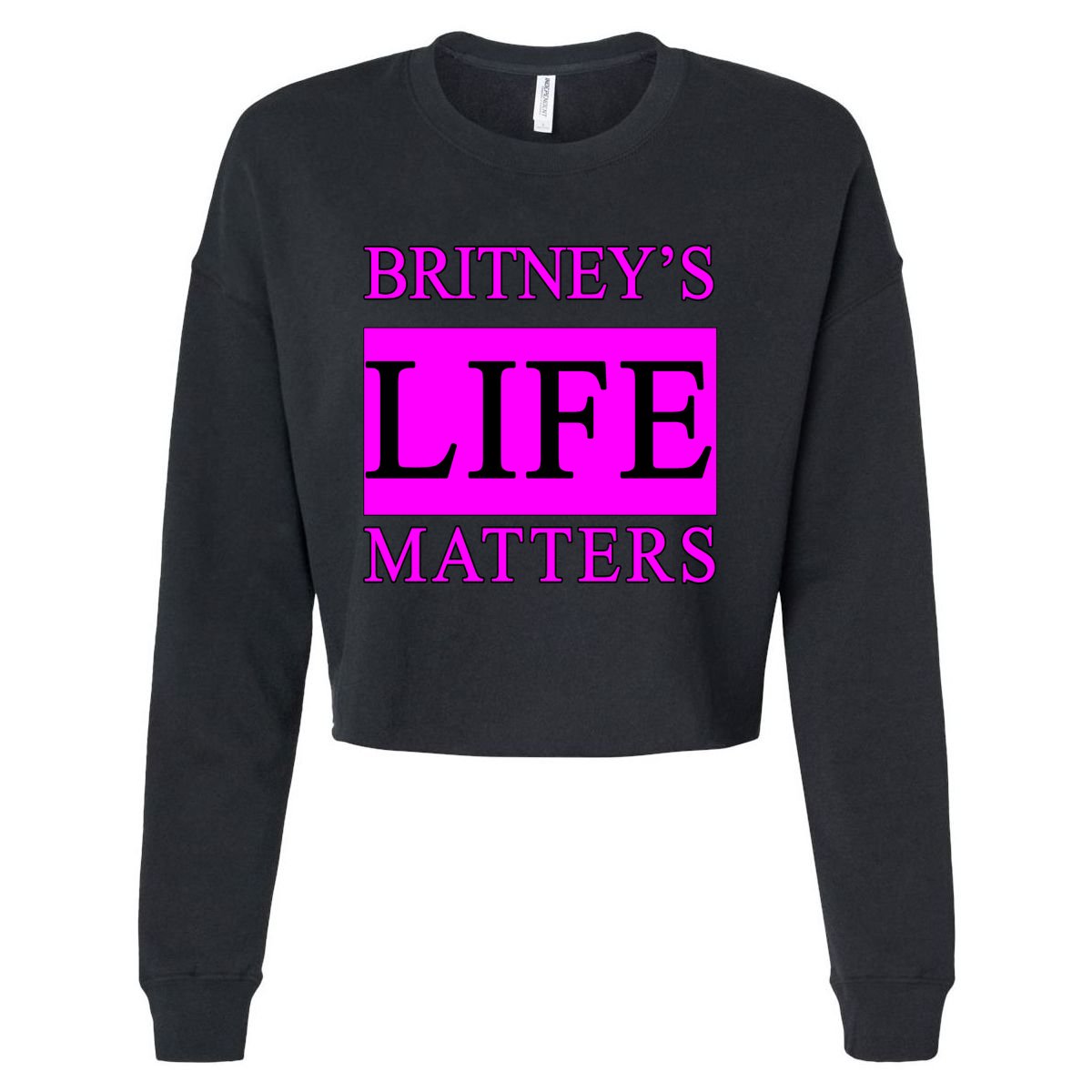 Britney's Life Matters BLM Free Britney Cropped Pullover Crew