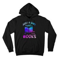 Bookaholic Reading Just a who loves books Hoodie