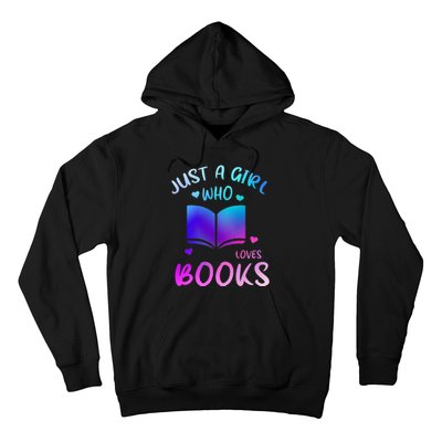 Bookaholic Reading Just a who loves books Hoodie