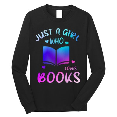 Bookaholic Reading Just a who loves books Long Sleeve Shirt