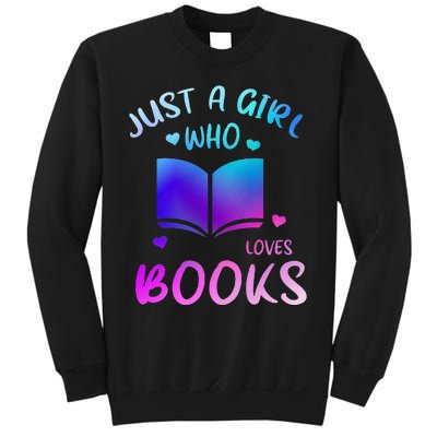 Bookaholic Reading Just a who loves books Sweatshirt