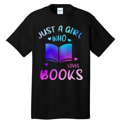 Bookaholic Reading Just a who loves books Tall T-Shirt