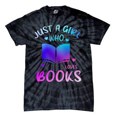 Bookaholic Reading Just a who loves books Tie-Dye T-Shirt