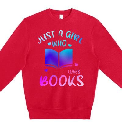 Bookaholic Reading Just a who loves books Premium Crewneck Sweatshirt