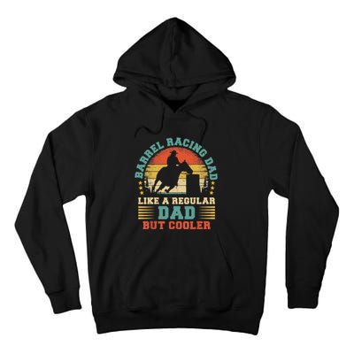 Barrel Racing Lover Vintage Barrel Racing Dad Father's Day Tall Hoodie