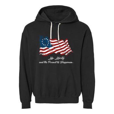 Betsy Ross Life Liberty And The Pursuit Of Happiness Garment-Dyed Fleece Hoodie