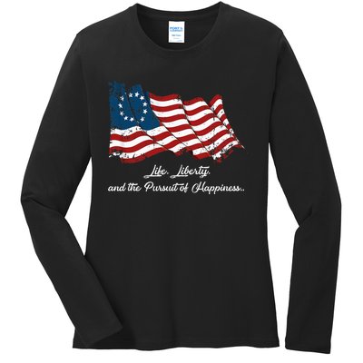 Betsy Ross Life Liberty And The Pursuit Of Happiness Ladies Long Sleeve Shirt