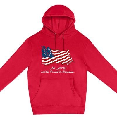 Betsy Ross Life Liberty And The Pursuit Of Happiness Premium Pullover Hoodie