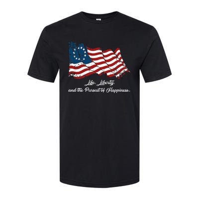 Betsy Ross Life Liberty And The Pursuit Of Happiness Softstyle CVC T-Shirt