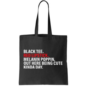 Black Red Lipstick Melanin Poppin Out Here Being Cute Tote Bag