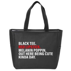 Black Red Lipstick Melanin Poppin Out Here Being Cute Zip Tote Bag