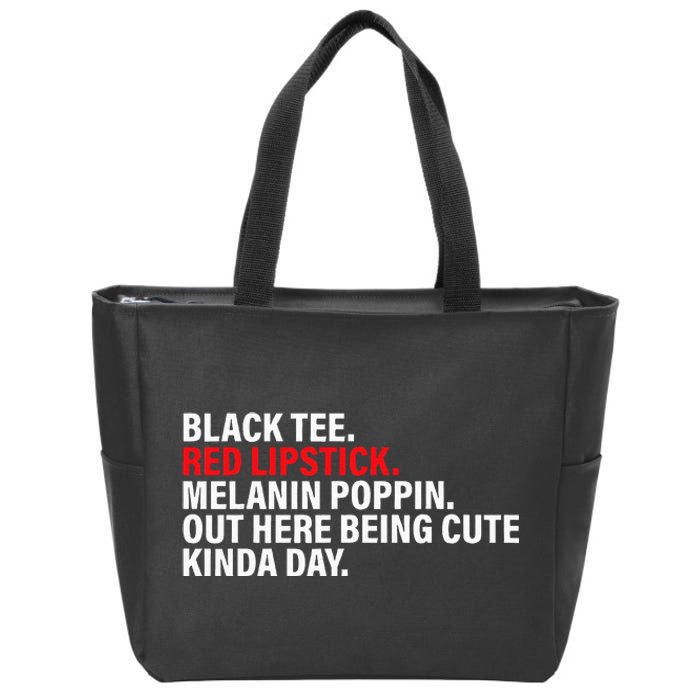 Black Red Lipstick Melanin Poppin Out Here Being Cute Zip Tote Bag