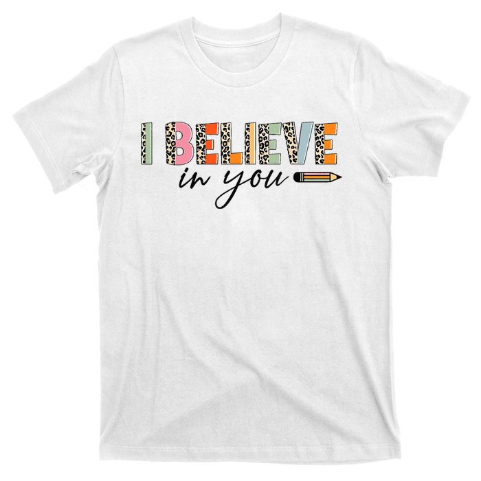 Believe Retro Leopard Test Day Cute Pencil Teacher Students T-Shirt