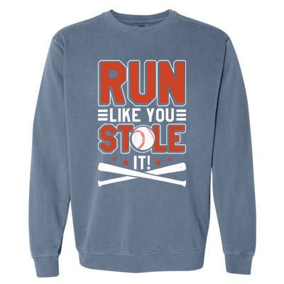 Baseball Run Like You Stole It Funny Baseball Player Garment-Dyed Sweatshirt