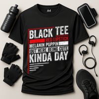 Black Red Lipstick Melanin Poppin Out Here Being Performance Shirt