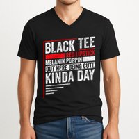 Black Red Lipstick Melanin Poppin Out Here Being V-Neck T-Shirt