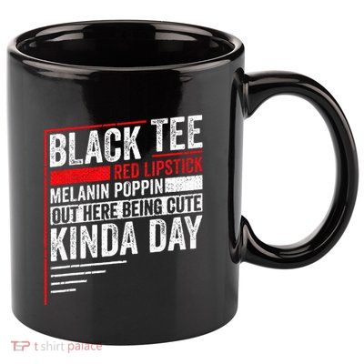 Black Red Lipstick Melanin Poppin Out Here Being 11oz C Handle Ceramic Mug