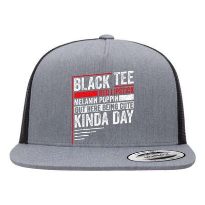 Black Red Lipstick Melanin Poppin Out Here Being Flat Bill Trucker Hat