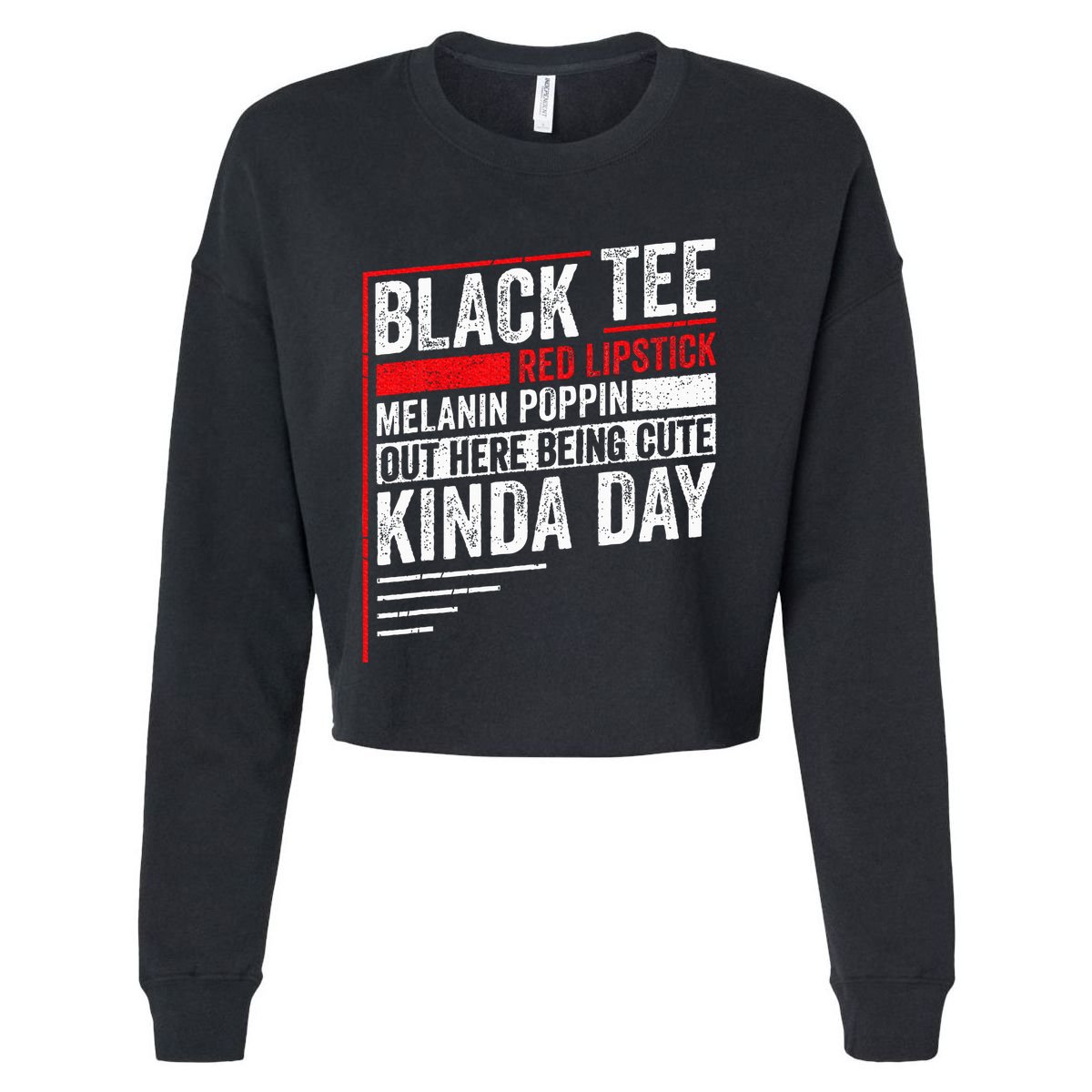 Black Red Lipstick Melanin Poppin Out Here Being Cropped Pullover Crew