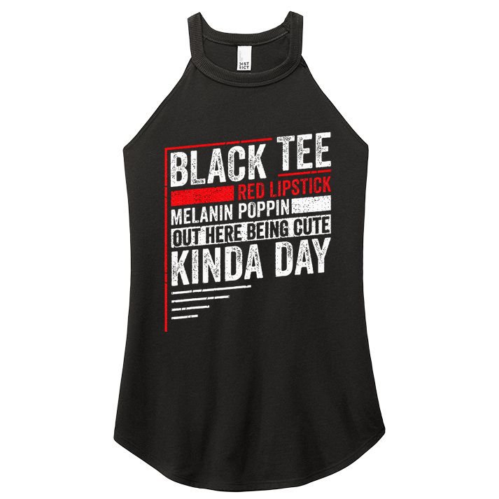 Black Red Lipstick Melanin Poppin Out Here Being Women's Perfect Tri Rocker Tank