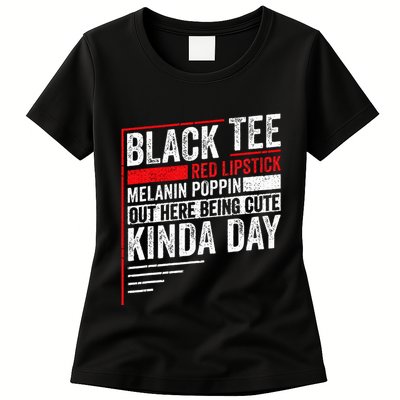 Black Red Lipstick Melanin Poppin Out Here Being Womens T-Shirt