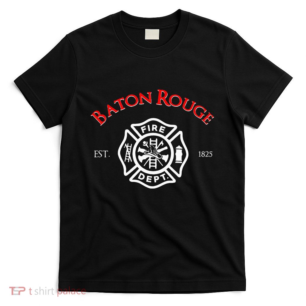 Baton Rouge Louisiana Fire Rescue Department Firefighters T-Shirt