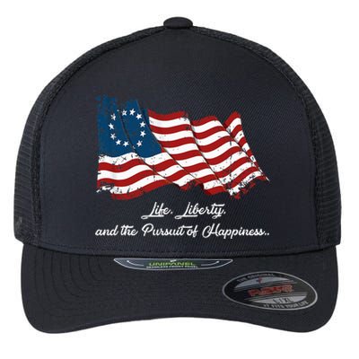 Betsy Ross Life Liberty And The Pursuit Of Happiness Flag Flexfit Unipanel Trucker Cap