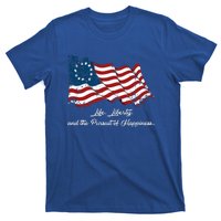 Betsy Ross Life Liberty And The Pursuit Of Happiness Flag T-Shirt