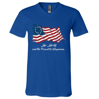 Betsy Ross Life Liberty And The Pursuit Of Happiness Flag V-Neck T-Shirt