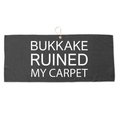 Bukkake Ruined My Carpet Funny Offensive Saying Large Microfiber Waffle Golf Towel