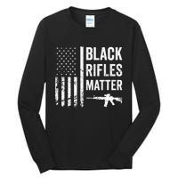 Black Rifles Matter Funny Pro Gun Rights American Flag Tall Long Sleeve T-Shirt