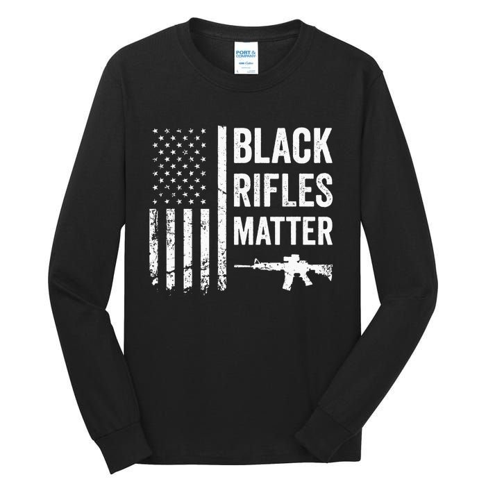 Black Rifles Matter Funny Pro Gun Rights American Flag Tall Long Sleeve T-Shirt