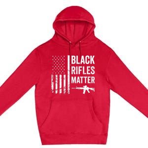 Black Rifles Matter Funny Pro Gun Rights American Flag Premium Pullover Hoodie