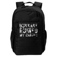 Bukkake Ruined My Carpet Daily Commute Backpack