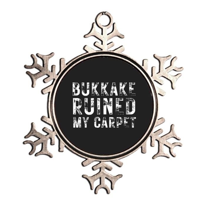 Bukkake Ruined My Carpet Metallic Star Ornament