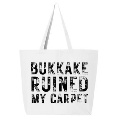 Bukkake Ruined My Carpet 25L Jumbo Tote