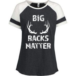 Big Racks Matter Funny Deer Buck Hunting Men Hunter Enza Ladies Jersey Colorblock Tee